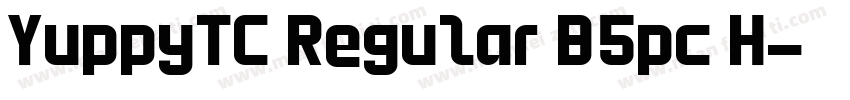 YuppyTC Regular B5pc H字体转换